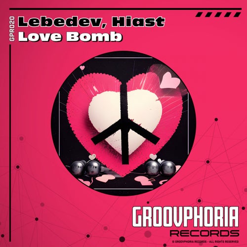 Hiast, Lebedev (RU) - Love Bomb [GPR020]